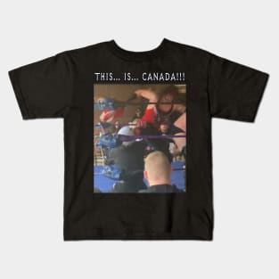 THIS... IS... CANADA!!! Kids T-Shirt